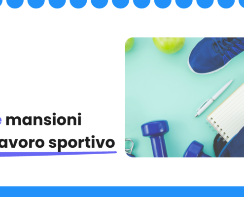 Nuove mansioni per il lavoro sportivo